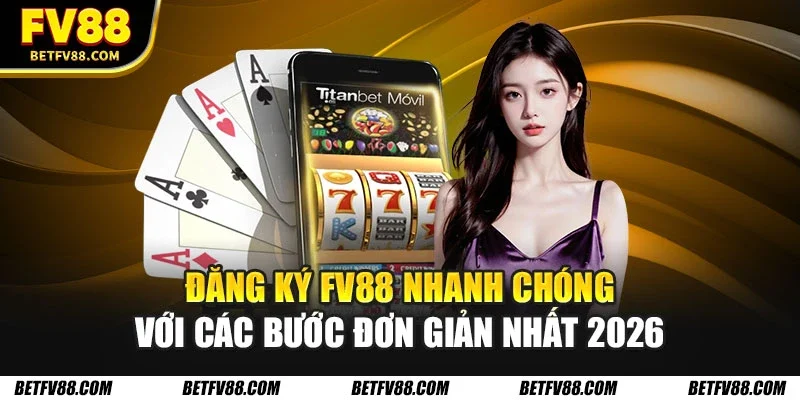 Đăng Ký FV88