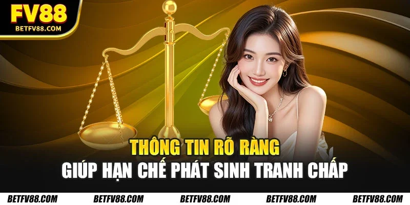 Thông tin rõ ràng giúp hạn chế phát sinh tranh chấp