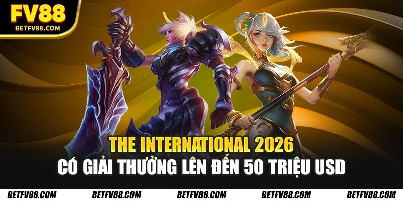 The International 2026 có giải thưởng lên đến 50 triệu USD
