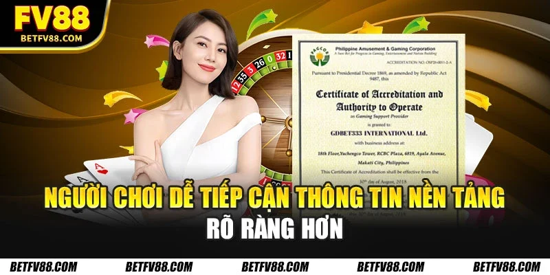 Người chơi dễ tiếp cận thông tin nền tảng rõ ràng hơn