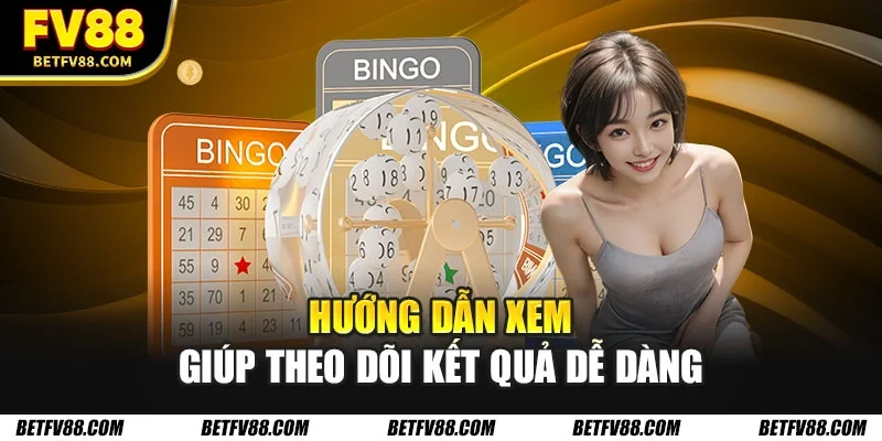 Cập Nhật Kết Quả Xổ Số Nhanh Chóng Và Chính Xác Nhất 2026 3 Hướng dẫn xem giúp theo dõi kết quả dễ dàng